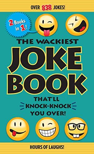 The Wackiest Joke Book That'll Knock-Knock You Over!