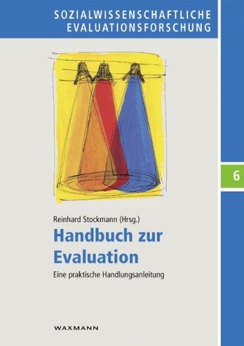 Handbuch zur Evaluation: Eine praktische Handlungsanleitung