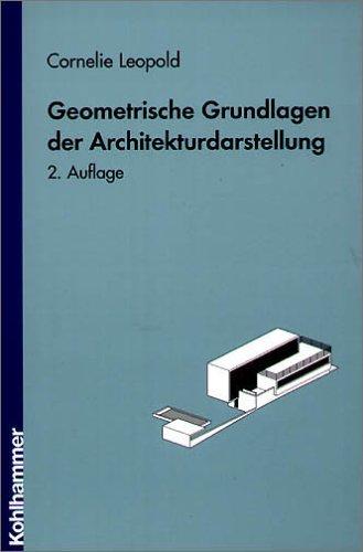 Geometrische Grundlagen der Architekturdarstellung