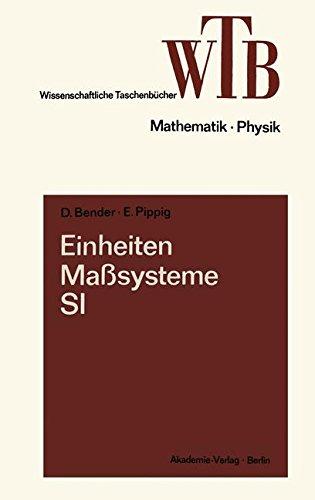 Einheiten, Maßsysteme, SI (Wissenschaftliche Taschenbücher) (German Edition)