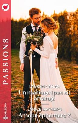 Un mariage (pas si) arrangé. Amour éphémère ?