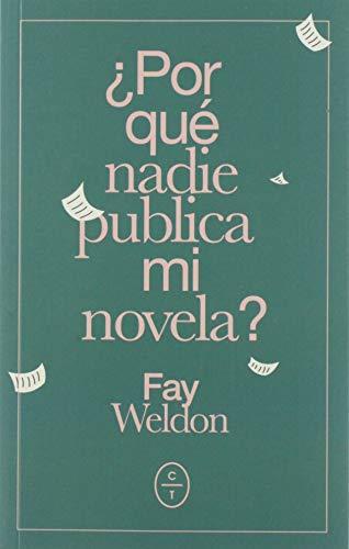 ¿POR QUÉ NADIE PUBLICA MI NOVELA?