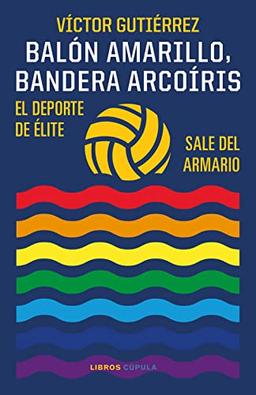 Balón amarillo, bandera arcoíris: El deporte de élite sale del armario (Deportes)