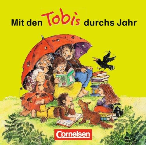 Tobi - Zusatzmaterialien: Mit den Tobi durchs Jahr - neue Rechtschreibung: Lieder. Grundschule Bayern