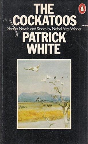 The Cockatoos: Shorter Novels and Stories