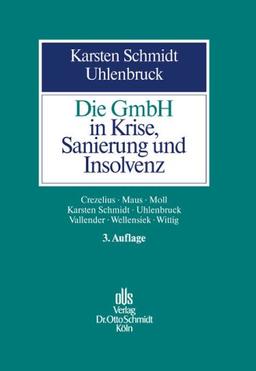 Die GmbH in Krise, Sanierung und Insolvenz