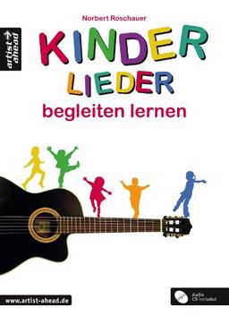 Kinderlieder begleiten lernen (inkl. Audio-CD)