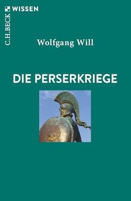 Die Perserkriege (Beck'sche Reihe)