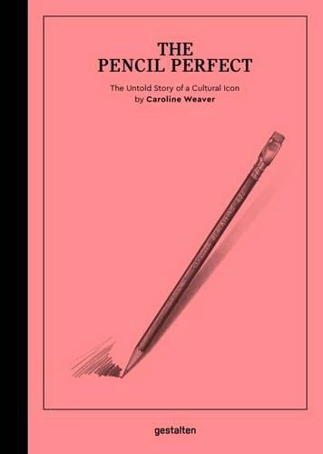 The Pencil Perfect: The Untold Story of a Cultural Icon