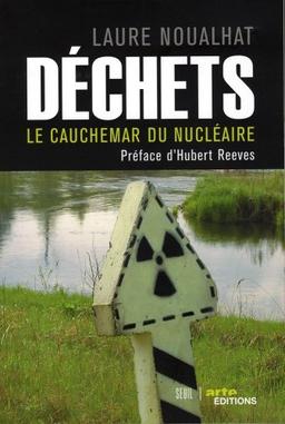 Déchets : le cauchemar du nucléaire