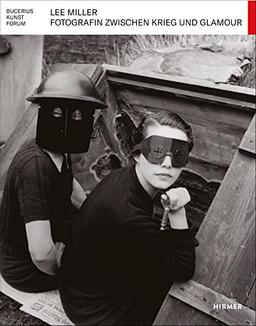 Lee Miller: Fotografin zwischen Krieg und Glamour (Bucerius KUNST Forum)