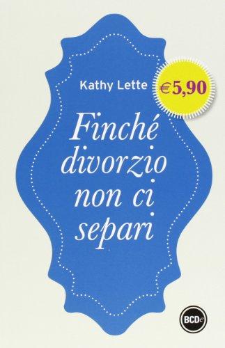 Finchè divorzio non ci separi (I mini)