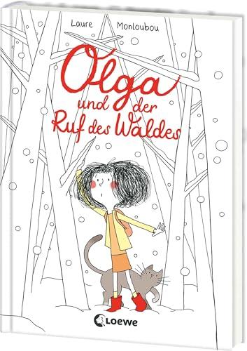 Olga und der Ruf des Waldes: Ein zauberhaftes Abenteuer voller stiller Magie - Kinderbuch über die Kraft der Einzigartigkeit und die Stärke des Andersseins ab 8 Jahren