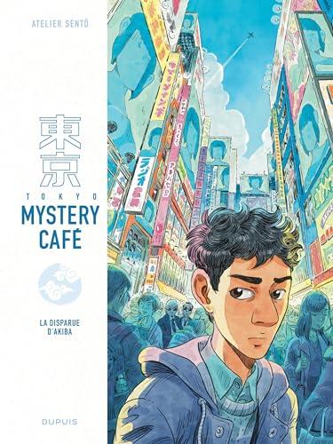 Tokyo Mystery café. Vol. 1. La disparue d'Akiba