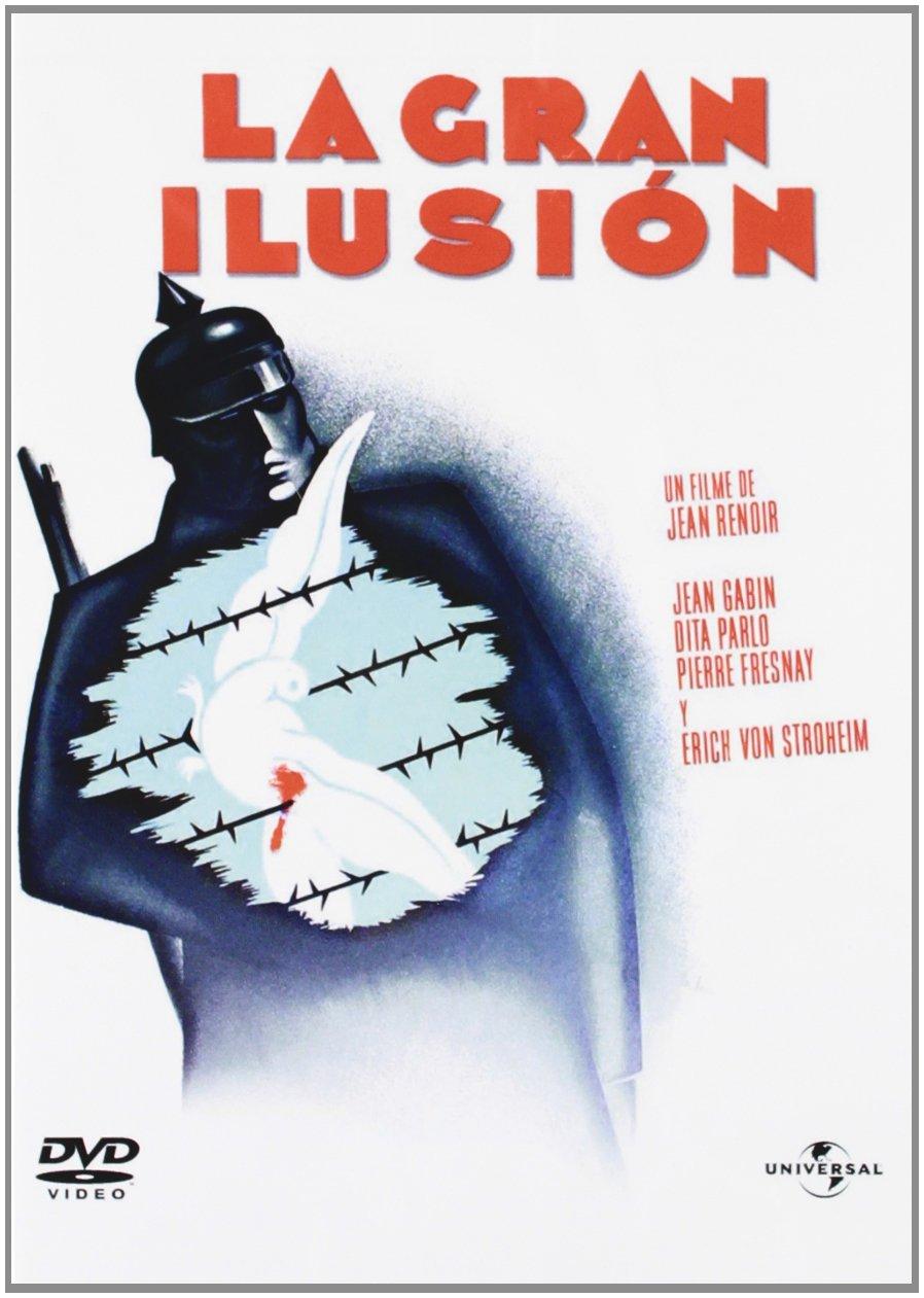 La Gran Ilusión (La grande illusion)