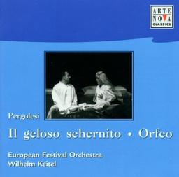 Pergolesi: Il Geloso Schernito / Orfeo