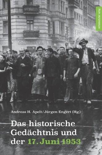 Das historische Gedächtnis und der 17. Juni 1953