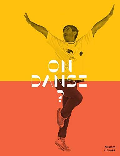 On danse ? : exposition, Marseille, Musée des civilisations de l'Europe et de la Méditerranée, du 22 janvier au 20 mai 2019