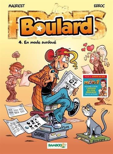 Boulard. Vol. 4. En mode surdoué