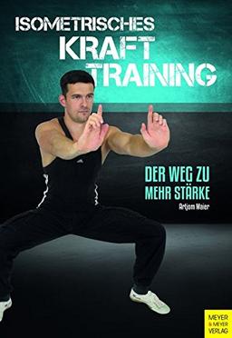 Isometrisches Krafttraining: Der Weg zu mehr Stärke