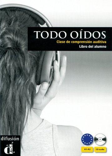 Todo oídos: Clase de comprensión auditiva. A1/A2 (+ 2 Audio-CDs)