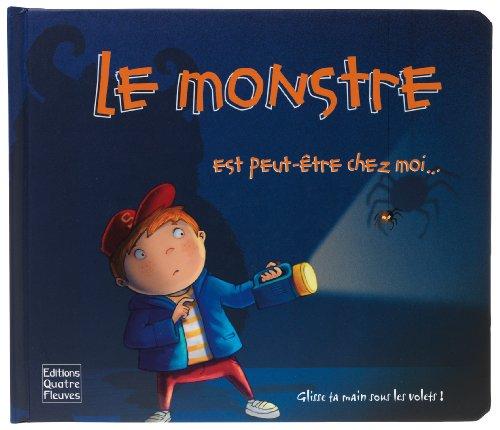 Le monstre est peut-être chez moi...