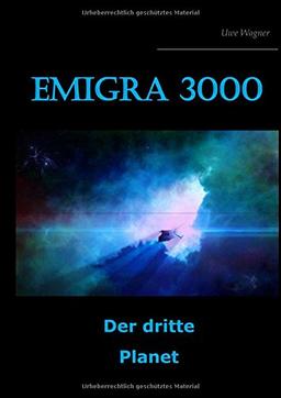 Emigra 3000: Der dritte Planet