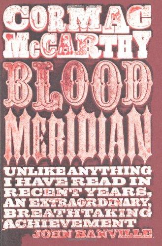 Blood Meridian: or The Evening Redness in the West