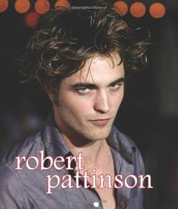 Robert Pattinson (Mini Bio)