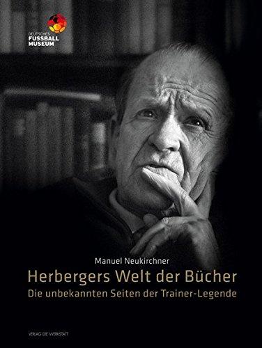 Herbergers Welt der Bücher: Die unbekannten Seiten der Trainer-Legende