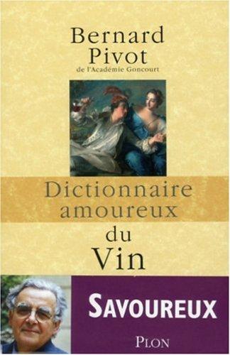 Dictionnaire amoureux du vin