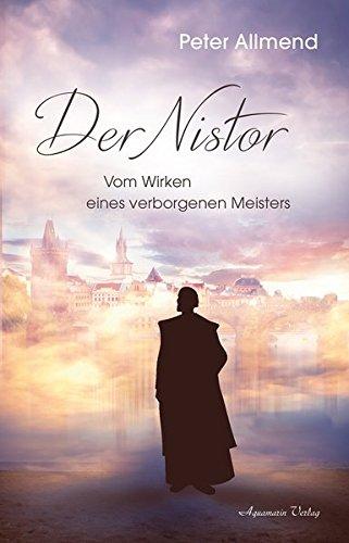 Der Nistor: Begegnungen mit einem verborgenen Meister