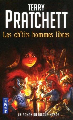 Les ch'tits hommes libres : un roman du disque-monde