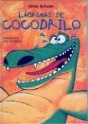 Lagrimas De Cocodrilo (Un Cuento, Un Canto y a Dormir (a Story, a Song and to Sleep)