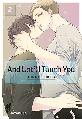 And Until I Touch you 2: Sexy Yaoi-Reihe ab 18 über zwei Rowdys, die ihre softe Seite entdecken! (2)