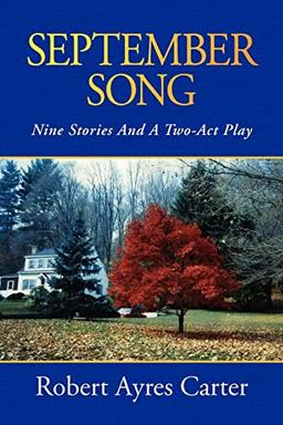 September Song: Nine Stories And A Two-Act Play