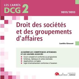 Droit des sociétés et des groupements d'affaires : DCG 2, 2022-2023