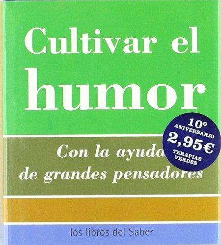 Cultivar el humor -7- -el humor-