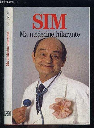 MA MEDECINE HILARANTE