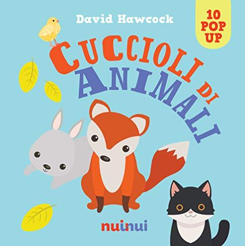 Cuccioli di animali. Libro pop up