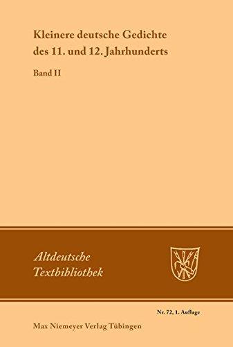 Kleinere deutsche Gedichte des 11. und 12. Jahrhunderts: Band II (Altdeutsche Textbibliothek, Band 72)