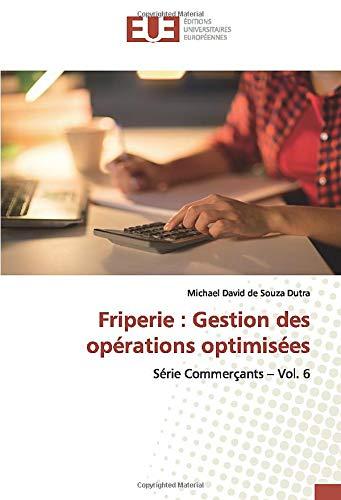 Friperie : Gestion des opérations optimisées : Série Commerçants - Vol. 6