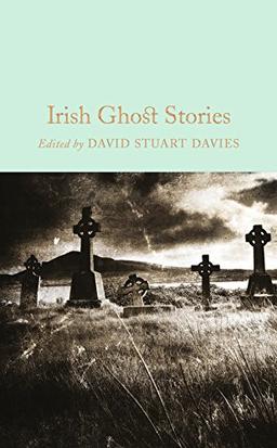 Irish Ghost Stories (Macmillan Collector's Library, Band 66)