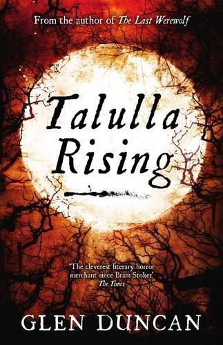 Talulla Rising (Last Werewolf Trilogy)