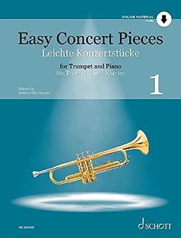 Leichte Konzertstücke: 22 Stücke aus 5 Jahrhunderten. Band 1. Trompete und Klavier.: 22 Pieces from 5 Centuries. Ausgabe mit Online-Audiodatei. (Easy Concert Pieces)