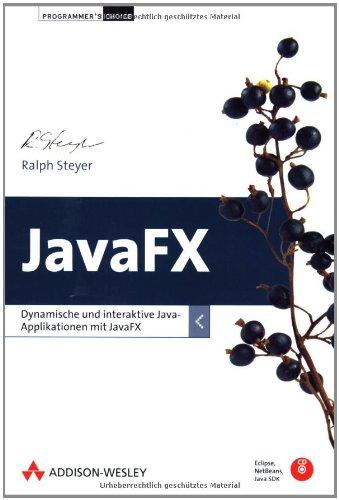 JavaFX - inkl. Qhellcodes auf CD: Dynamische und interaktive Java-Applikationen mit JavaFX (Programmer's Choice)