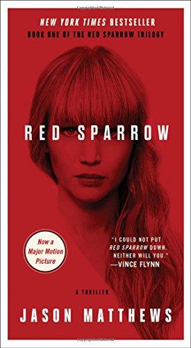 Red Sparrow: A Novel (The Red Sparrow Trilogy, Band 1)