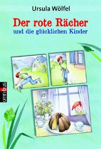 Der rote Rächer und die glücklichen Kinder.