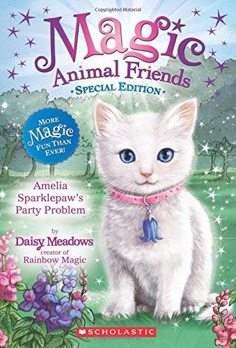 Amelia Sparklepaw's Party Problem (Magic Animal Friends Special Edition)