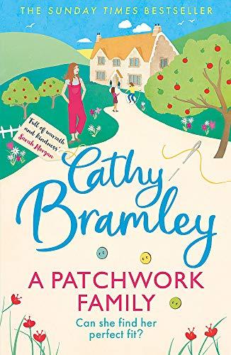 A Patchwork Family: The brand new uplifting and heart-warming novel from the Sunday Times bestseller